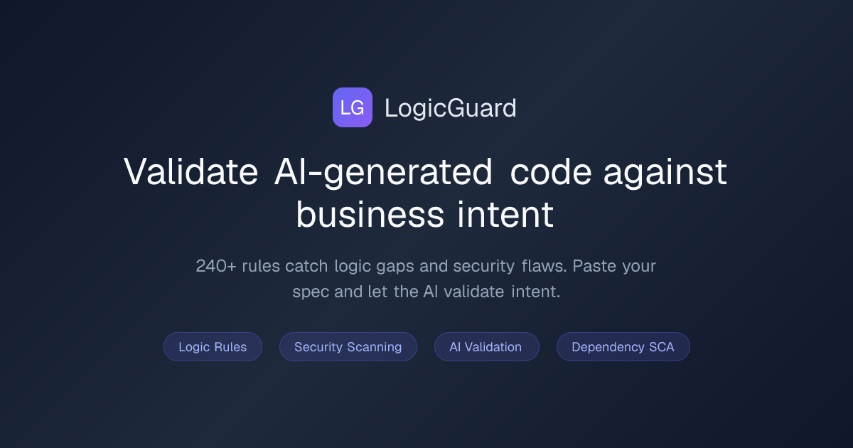 LogicGuard — Validate AI-generated code against business intent